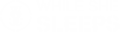 while she sleeps